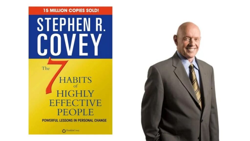 The 7 Habits of Highly Effective People