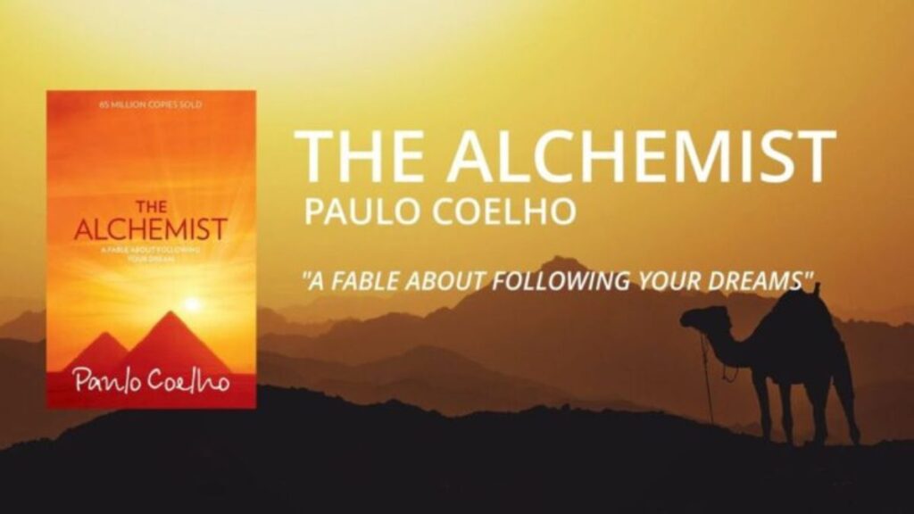 The Alchemist by Paulo Coelho 7 Powerful Life Lessons
