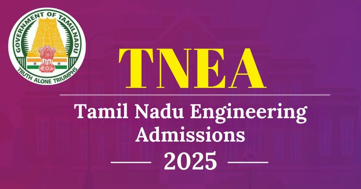 Tamil Nadu Engineering Admissions (TNEA) 2025