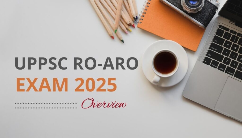 UPPSC RO-ARO: 7 Key Insights for Exam Success 2025