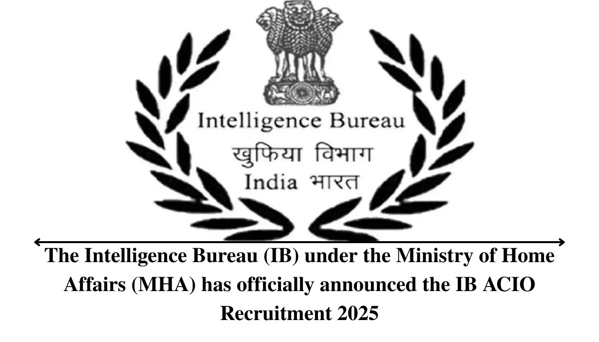 IB ACIO Recruitment 2025