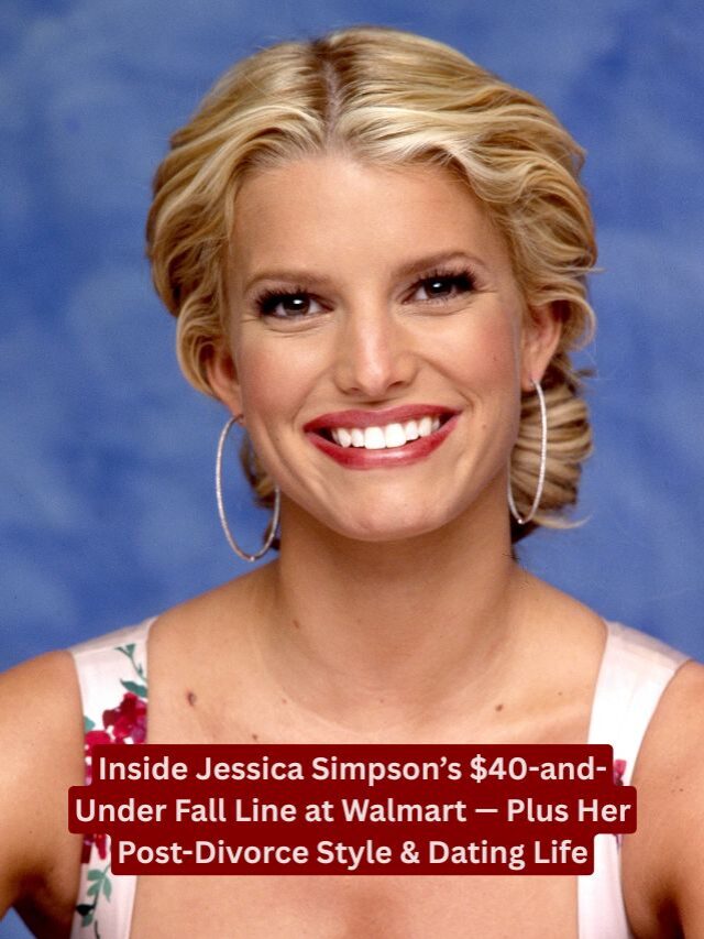 Fall Fashion on a Budget: Jessica Simpson’s Walmart Collection 2025 + Exclusive Styling Advice