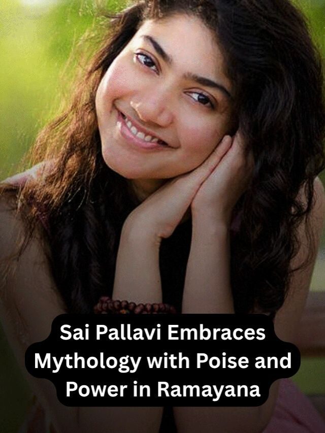 Sai Pallavi’s Role as Sita in Ramayana Teaser Adds Emotional Depth and Cultural Authenticity