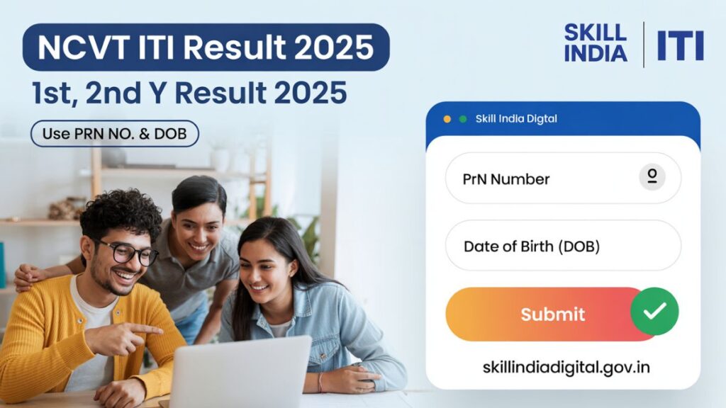 NCVT ITI Result 2025 Declared: Download Marksheet PDF at skillindiadigital.gov.in