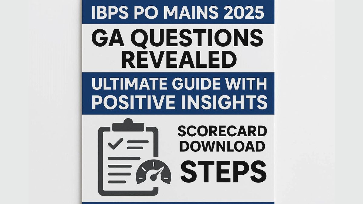 IBPS PO Mains 2025: 10 Key Powerful GA Insights & Scorecard