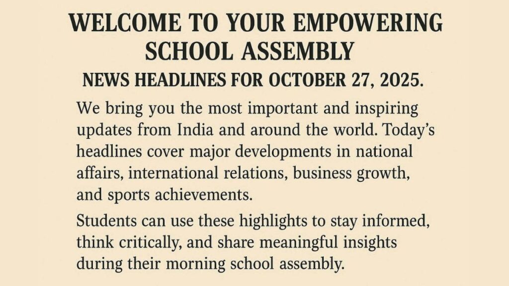 School Assembly News Headlines 2025 7 Inspiring Updates
