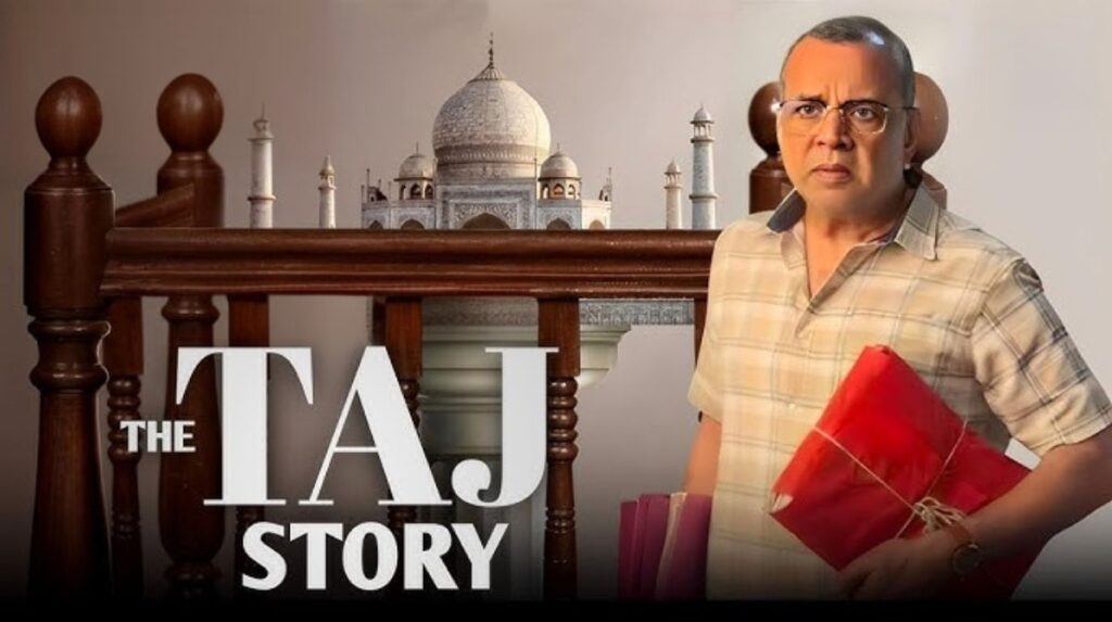 The Taj Story 5 Inspiring Truths from Paresh Rawal