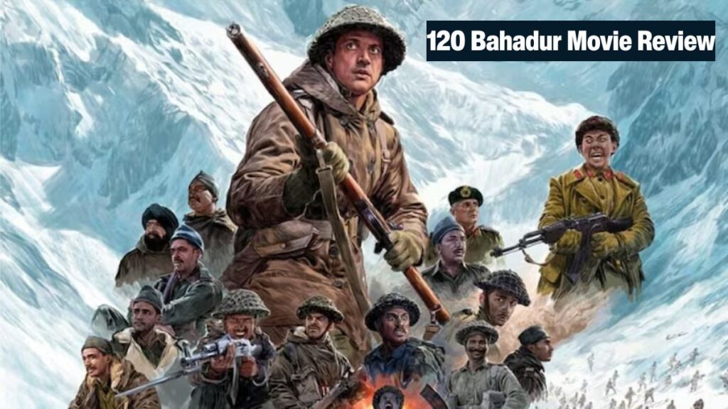 120 Bahadur Movie Review Epic 3-Star Tribute That Moves!