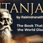 Gitanjali by Rabindranath Tagore A Complete Book Summary & Spiritual Guide