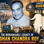 The Remarkable Legacy of Dr. Bidhan Chandra Roy 5 Inspiring Facts