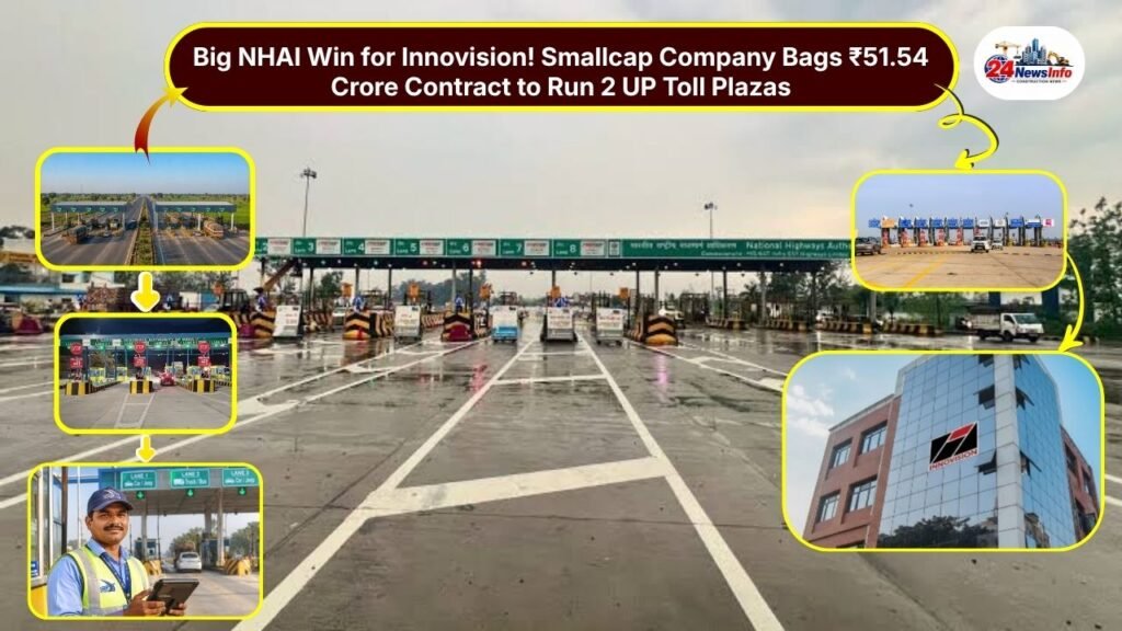 Innovision NHAI Toll Plaza Contract Smallcap Company Bags ₹51.54 Crore Order Will Manage Two Toll Plazas in UP